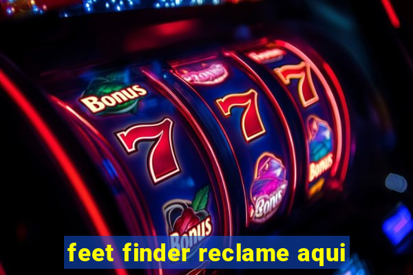 feet finder reclame aqui